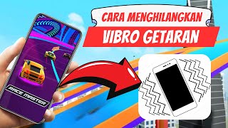 CARA MENGHILANGKAN VIBRA GETARAN DI GAME RACE MASTER 3D screenshot 5