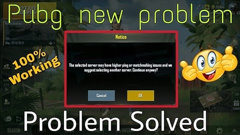 || PROBLEM SOLVE ||the selected server may have higher ping or matchmaking issues