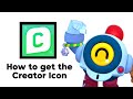 How to get the Creator Icon in Brawlstars Tutorial