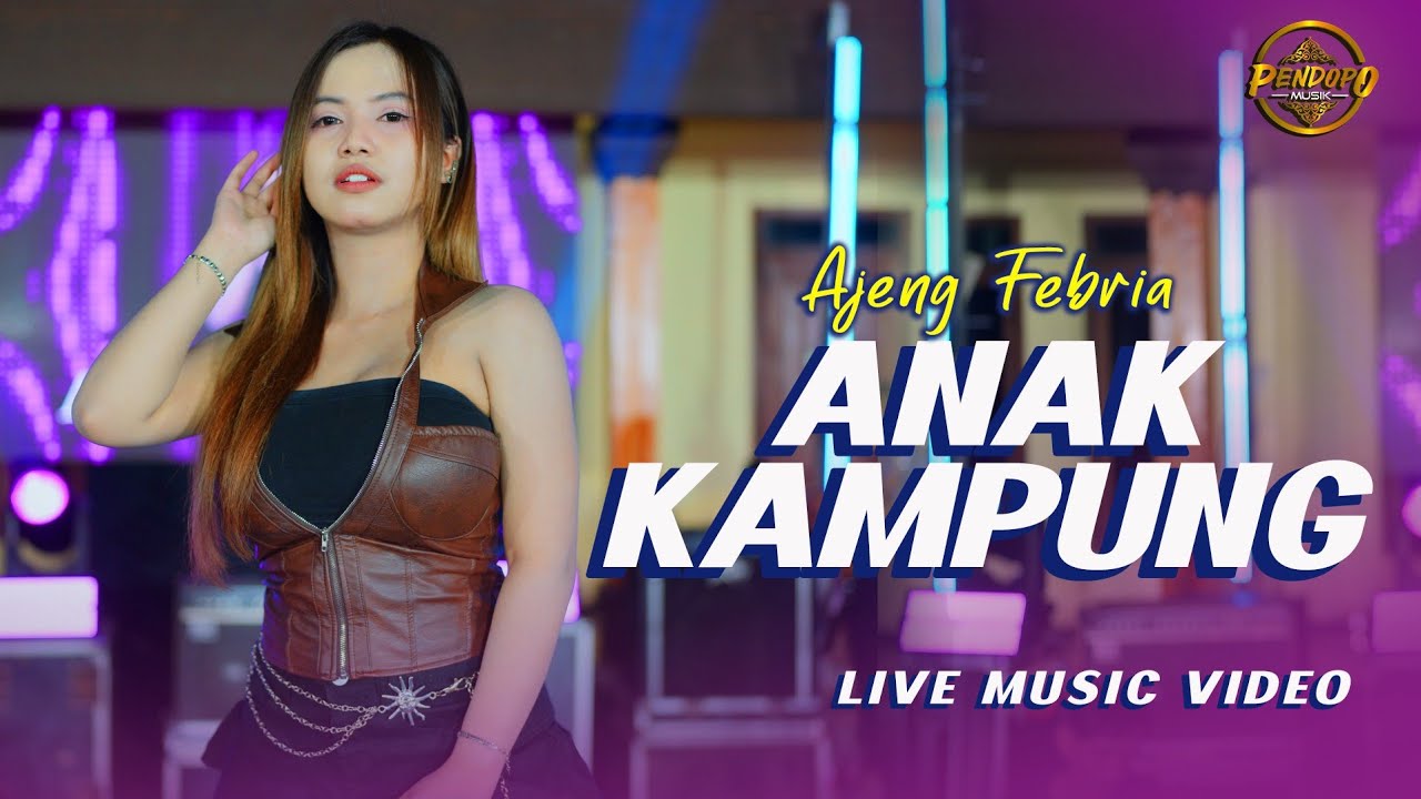 Ajeng Febria - Anak Kampung (Official Music Video)