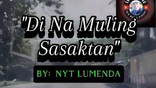 DINA MULING SASAKTAN by Nyt lumenda with lyrics ayw na talaga Niya masaktan emotional song