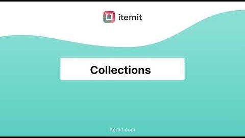 Collections - Group your assets