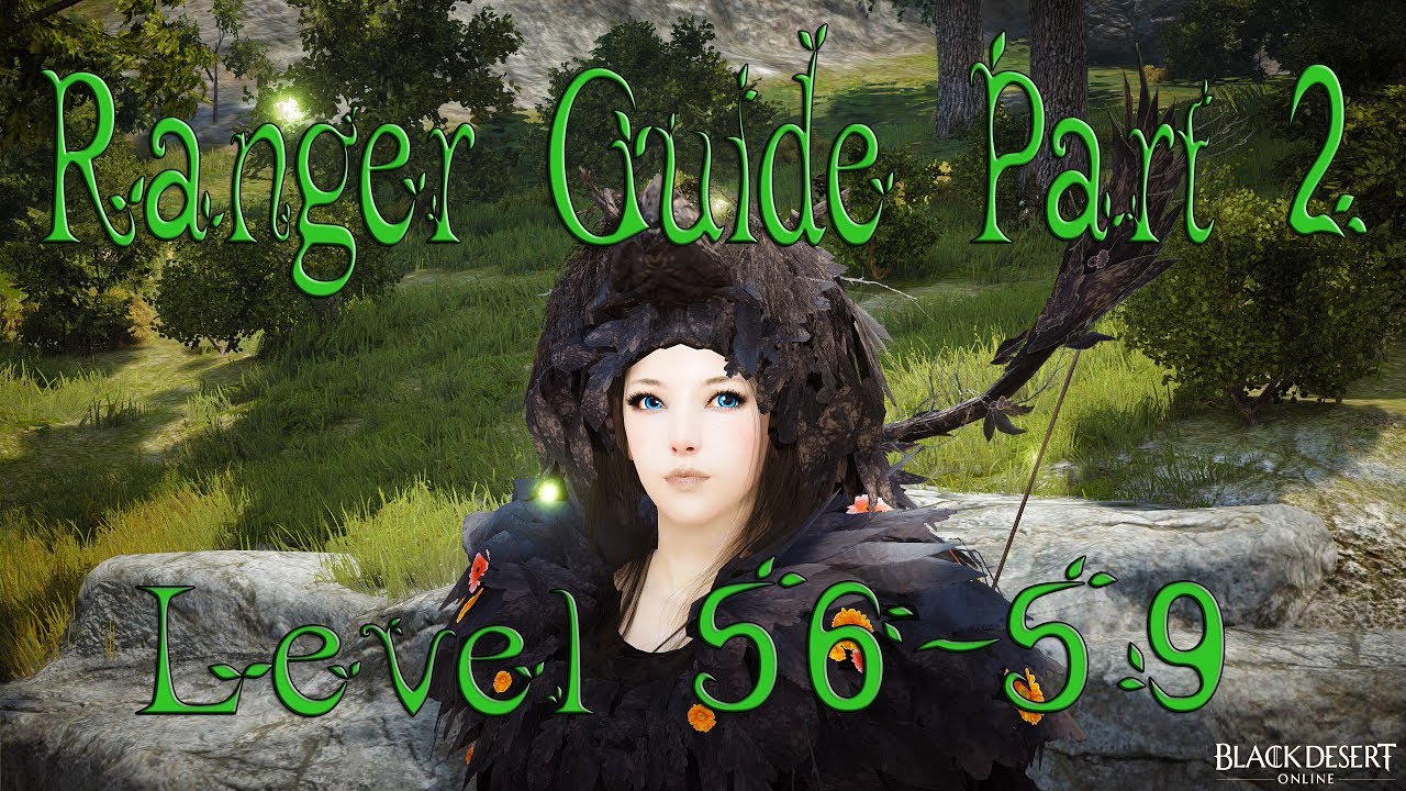 Black Desert - Ranger Guide Part 2 Intermediate - YouTube
