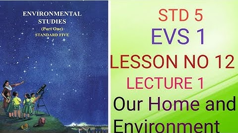 Std 5, EVS 1, LS NO-11, Our Home and Environment
