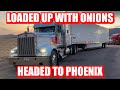 Loaded up with Onions Headed to Phoenix