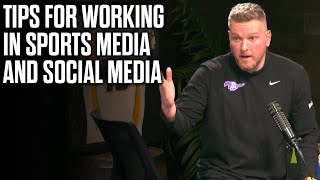 Pat McAfee's Advice To People Wanting To Work In Sports Media