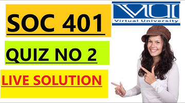 SOC 401 /QUIZ NO 2 /LIVE SOLUTION /SPRING 2022 #vu #creative
