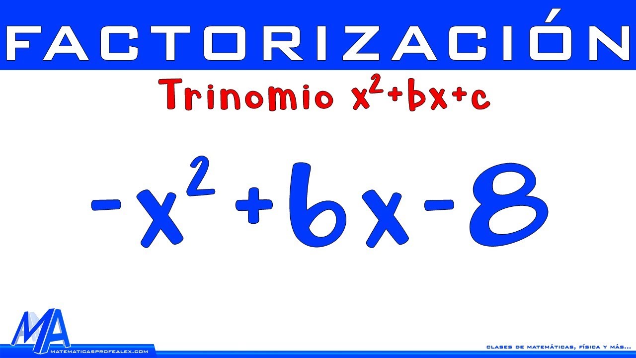 Factorizacion Trinomio De La Forma X2 Bx C Ejemplo 2 Youtube