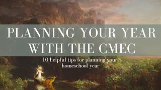 Getting Started With the CMEC | 10 Tips for Planning Your Homeschool Year