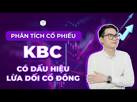 Video KBC CÓ LỪA DỐI CỔ ĐÔNG KHÔNG? | Đoàn Hưng Chứng Khoán - youtube
