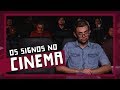 OS SIGNOS NO CINEMA