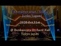 【J-LODLive】No matter what, I SING     JUNKO YAGAMI