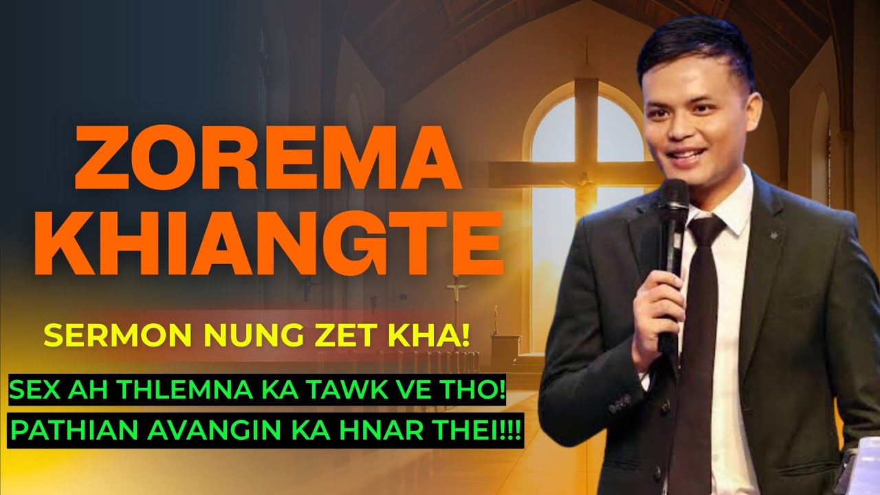 Zorema Khiangte Sermon ngaihthlak hlawh zet kha hei le // MIZO SERMON