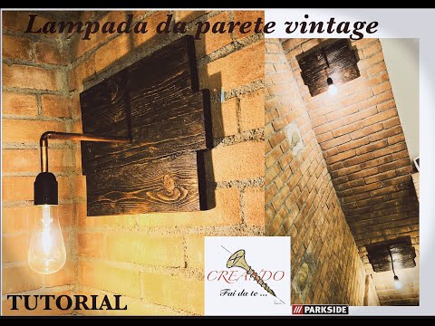 COME FARE UN PORTALAMPADE A MURO VINTAGE - FAI DA TE. como crear un portalàmparas vintage.