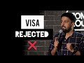 Visa rejected  stand up comedy  pratyush chaubey standupcomedy hindistandup baddua