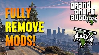 how to delete all mods from gta 5