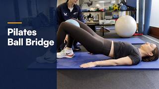 Pilates Ball Bridge | Hip Rehab Exercise | London Bridge Sports Medicine