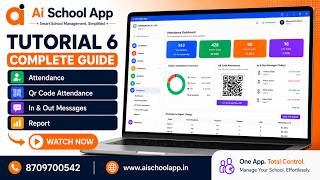 AI School App Tutorial 6 | Attendance, QR Code Attendance, In & Out Messages & Report