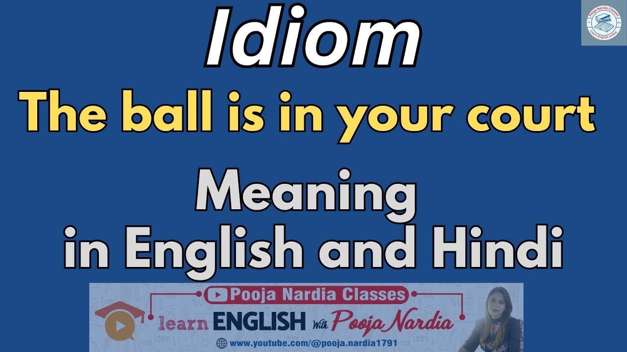 The Ball Is In Your Court Idiom I Meaning Of The Ball Is In Your Court the-ball-is-in-your-court-idiom-i-meaning-of-the-ball-is-in-your-court
