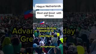 The Hague Netherlands meet and greet with VP Sara and advance greetings for tatay Digong