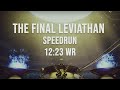 The Final Leviathan WR Speedrun [12:23] By Silimar