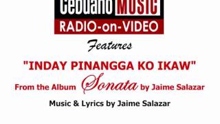 Video thumbnail of "Inday, Pinangga Ko Ikaw - Jaime Salazar"