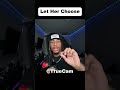Let Her Choose... |  #game #motivation #changeyourmindsetchangeyourlife #podcast