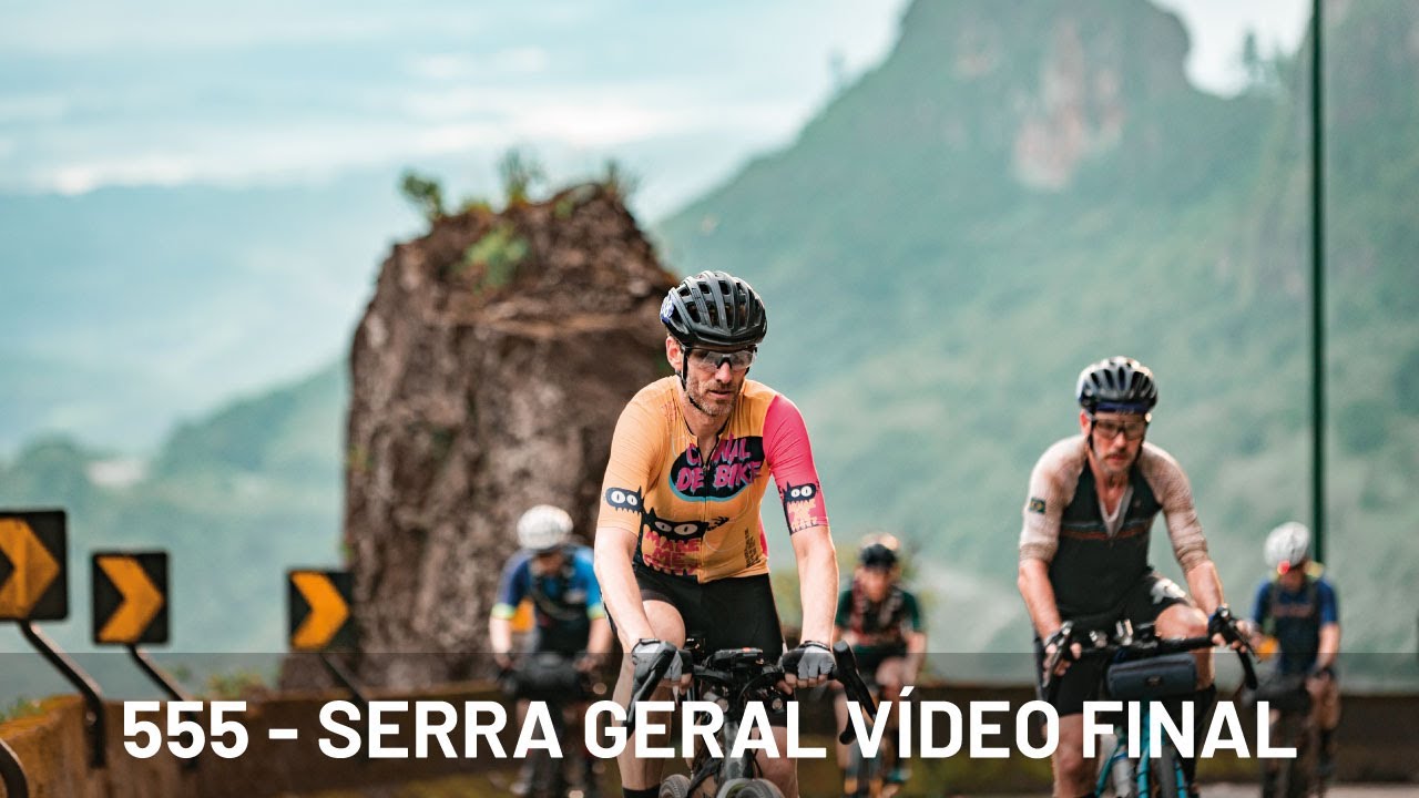 555 Brasil #1 Serra Geral 2024 - Vídeo Final