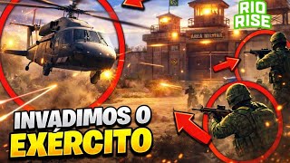 INVADIMOS O EXÉRCITO (EB) DE MÁFIA E OLHA O QUE DEU 😨 - rio rise 🔥