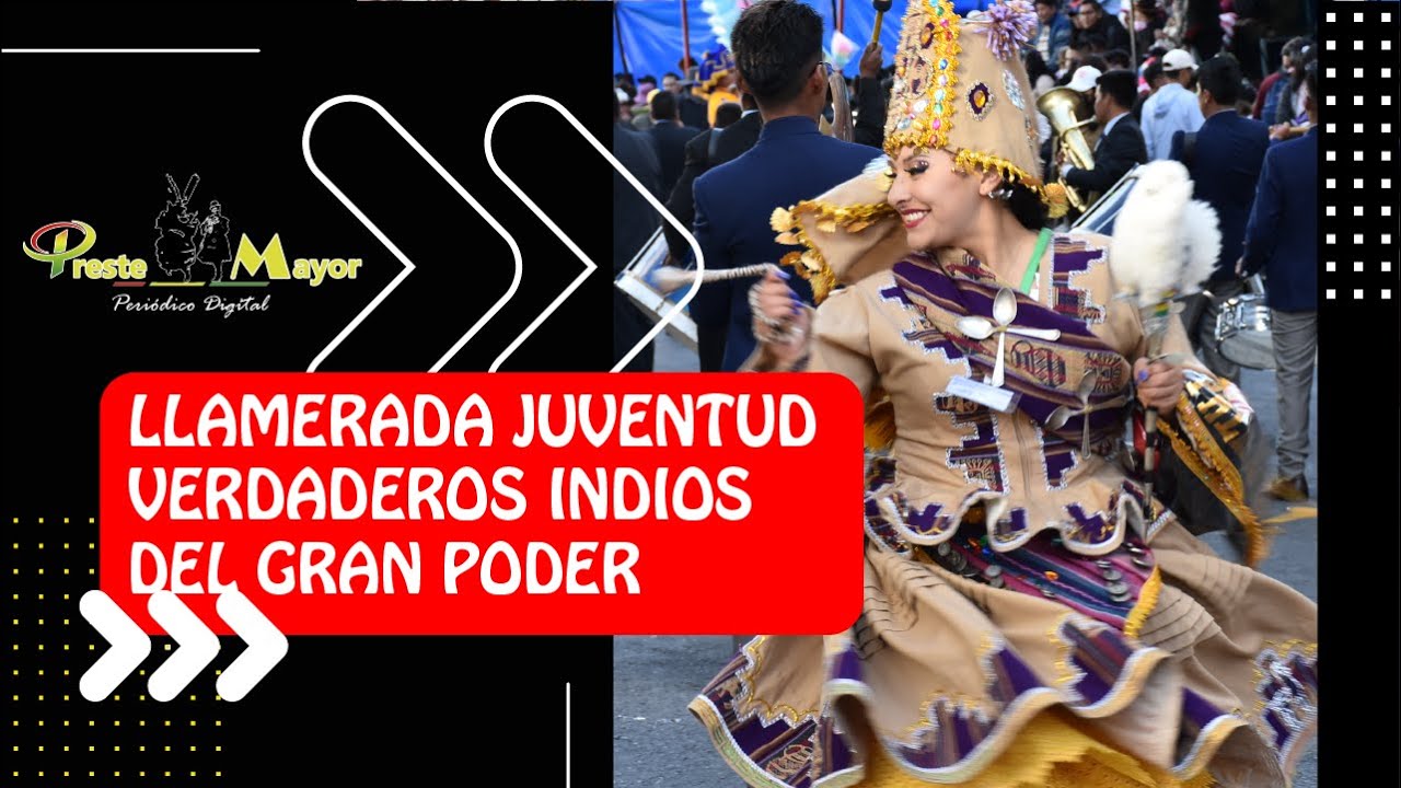 LLAMERADA JUVENTUD VERDADEROS INDIOS DEL GRAN PODER