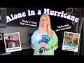 HOME ALONE DURING A HURRICANE *keep me company please*