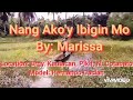 Nang Ako Y Ibigin Mo By Marissa 