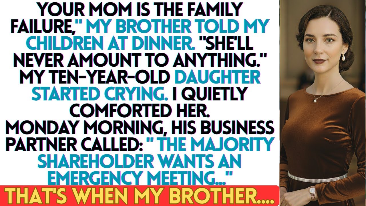 Brother Told My Kids 'Your Mom Is the Family Failure' — He Forgot Who Owns His Company.....