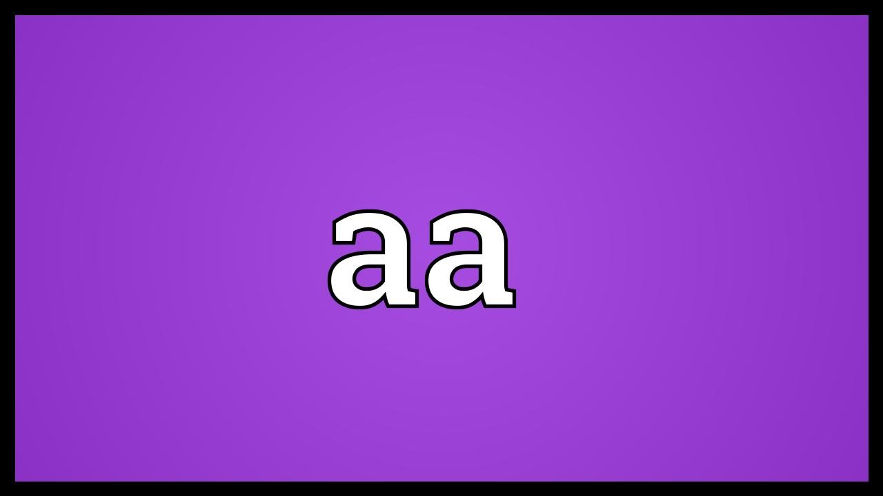 Aa Meaning Youtube - what does aa mean on roblox