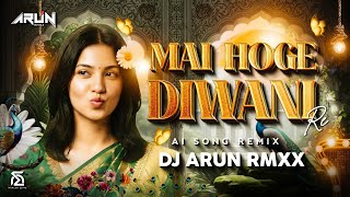 Main Hoge Diwani Re | Ai Cg Song Remix | Dj Arun Rmxx