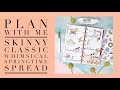 PLAN WITH ME | WHIMSICAL SPRING SKINNY CLASSIC SPREAD | THE HAPPY PLANNER
