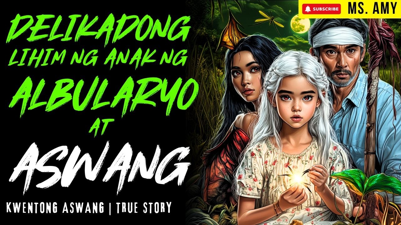 DELIKADONG LIHIM NG ANAK NG ALBULARYO AT ASWANG I Kwentong Aswang I True Story