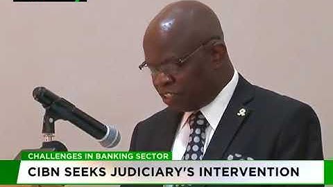 Banking Challenges : CIBN seeks Judiciary