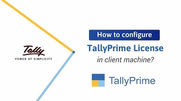 How to Configure TallyPrime License in Client