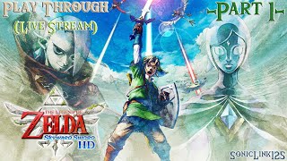 The legend that started it all! | Play Through -Part 1- | Zelda: Skyward Sword HD