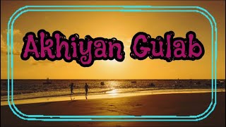 Akhiyan Gulab by Mitraz from Teri baanton mein Aisa uljha jiya (Punjabi Song)