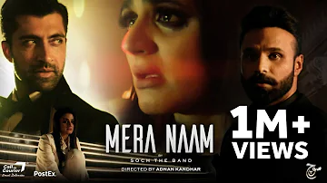 Soch The Band  - Mera Naam (Official Video) | Hira Mani | Rahim Pardesi | Aimal Khan | Call Courier