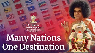 Many Nations One Destination | Devotees from 50 Countries for Ati Rudra Maha Yajnam in Prasanthi