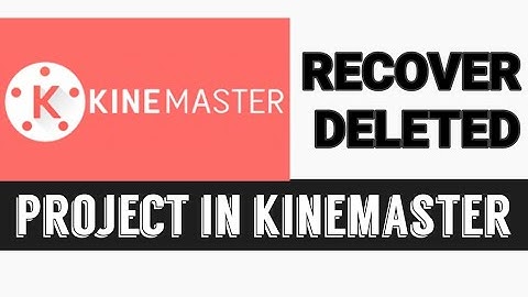 How to recover deleted projects in kinemaster | mobile phone | english | 2020