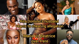 Bbnaija: Beatrice gives Maria a  Sl@p Over Pere|Rita Dominics husband reacts 2 Cheating Allegation