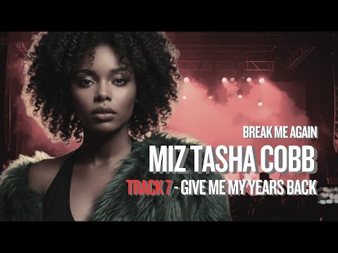 Miz Tasha Cobb – Give Me My Years Back (Blues) | E.GE. Sound | Brake Me Again – Track 7