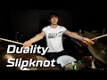 Slipknot - Duality | Drum Cover