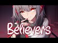 「Nightcore」 Believers - Alan Walker x Conor Maynard ♡ (Lyrics)