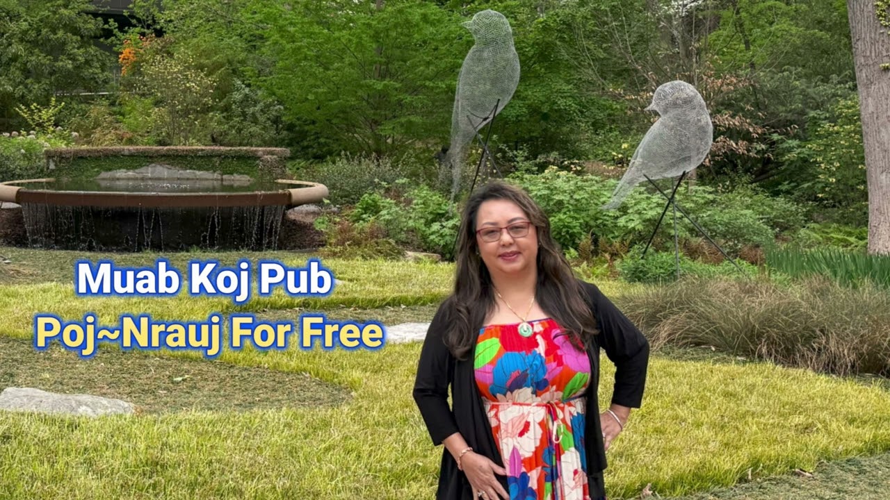 Muab Koj Pub Poj Nrauj for free 5-14-25