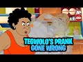 Tegwolo S Prank Gone Wrong